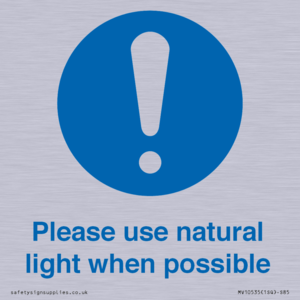 Please use natural light when possible